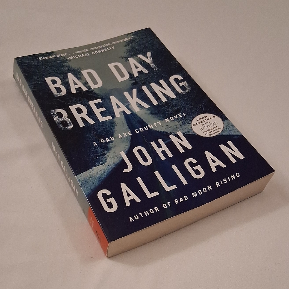 New Copy Of Bad Day Breaking Novel by John Galligan